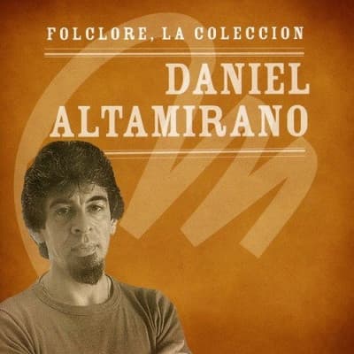 Daniel Altamirano — Folclore, La Coleccion