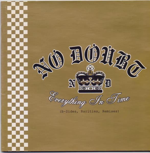 No Doubt — Everything In Time (B-Sides, Rarities, Remixes)