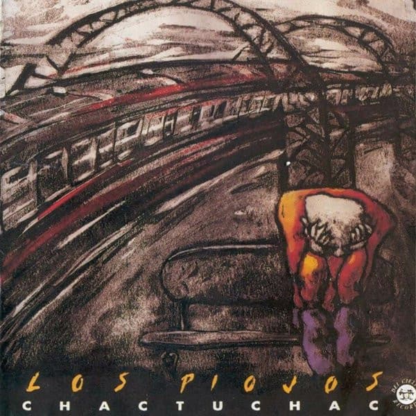 Los Piojos — Chactuchac