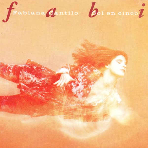 Fabiana Cantilo — Sol En Cinco