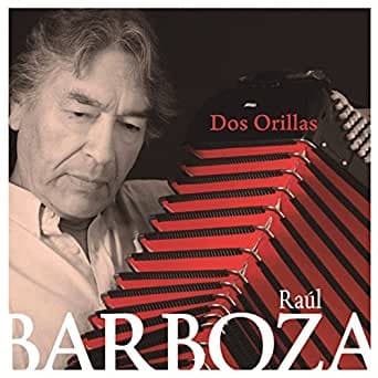Raúl Barboza — Dos Orillas