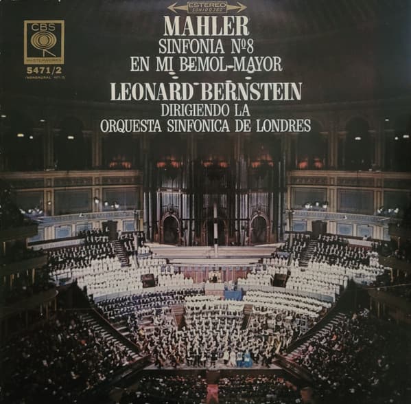 Mahler & Leonard Bernstein & The London Symphony Orchestra — Sinfonia N° 8 En Mi Bemol-Mayor