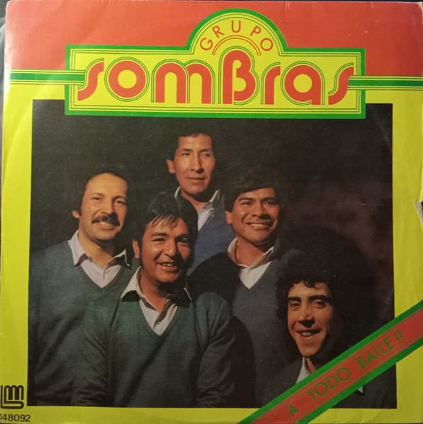 Grupo Sombras — A Todo Baile!