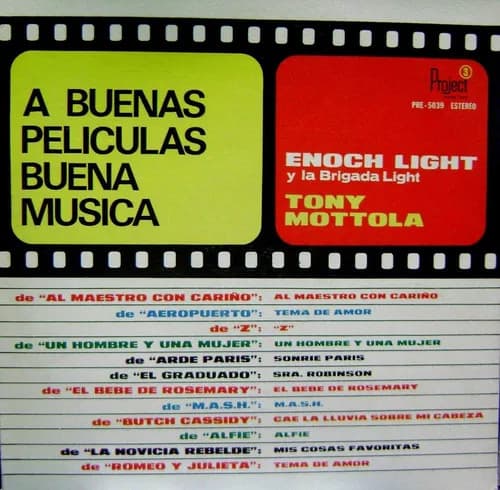 Enoch Light And The Light Brigade & Tony Mottola — A Buenas Peliculas, Buena Musica