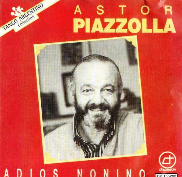 Astor Piazzolla — Adios Nonino