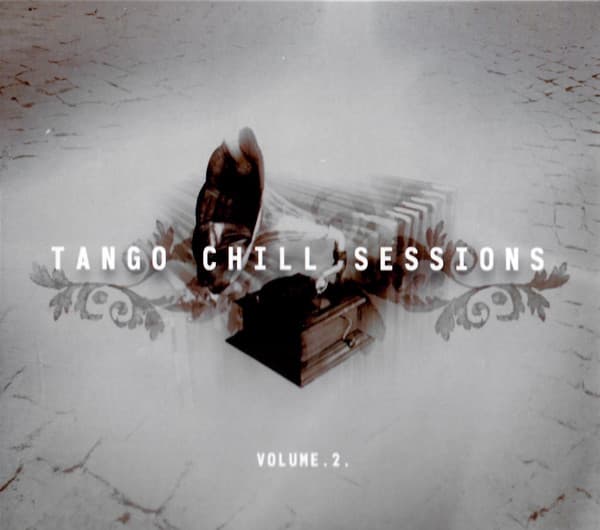 Various — Tango Chill Sessions (Volume . 2 .)