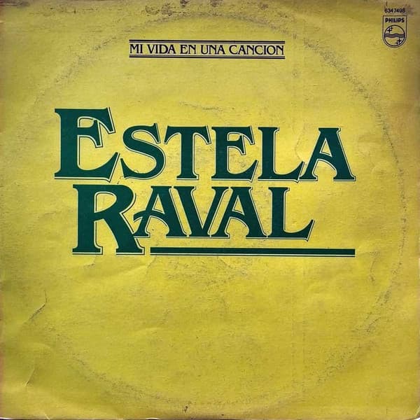 Estela Raval — Mi Vida En Una Cancion