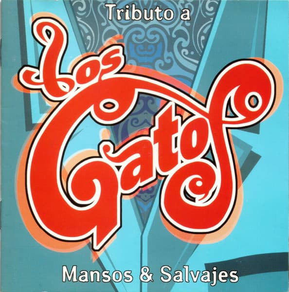 Various — Tributo A Los Gatos - Mansos & Salvajes
