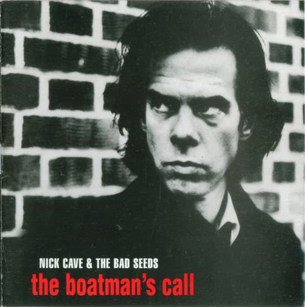 Nick Cave & The Bad Seeds — The Boatman's Call