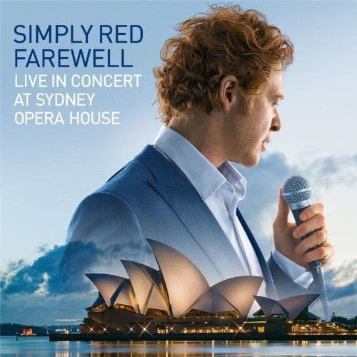 Simply Red — Farewell (Live In Concert At Sydney Opera House)