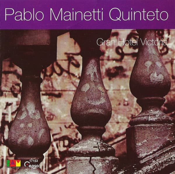 Pablo Mainetti Quinteto — Gran Hotel Victoria