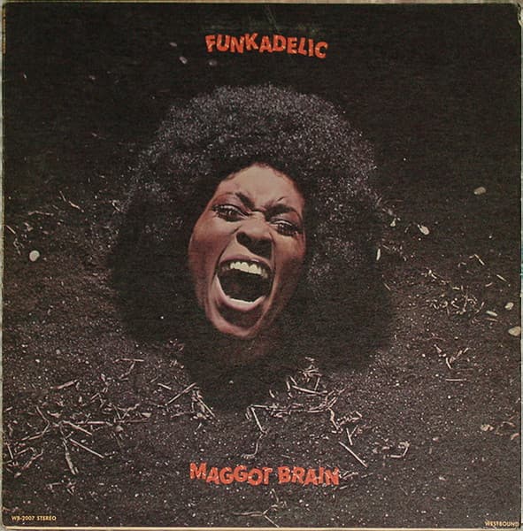 Funkadelic — Maggot Brain