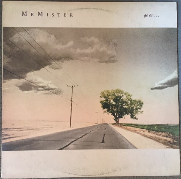 Mr. Mister — Go On... = Sigue