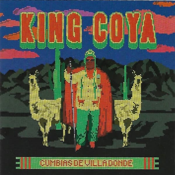 King Coya — Cumbias De Villa Donde