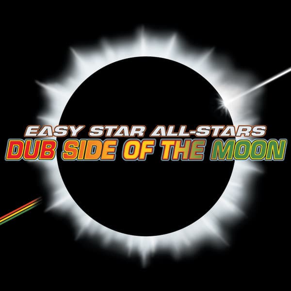 Easy Star All-Stars — Dub Side Of The Moon