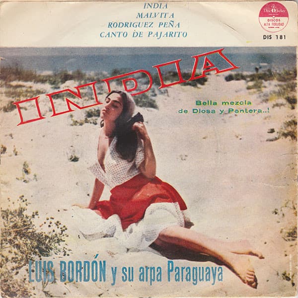 Luis Bordón y Su Arpa Paraguaya — India - Bella Mezcla De Diosa Y Pantera...!