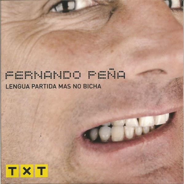 Fernando Peña — Lengua Partida Más No Bicha