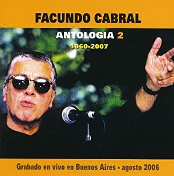 Facundo Cabral — Antologia 2 1960-2007 (Grabado En Vivo En Buenos Aires - Agosto 2006)