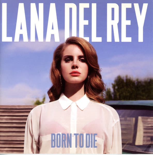Lana Del Rey — Born To Die