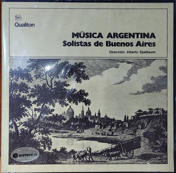 Los Solistas De Buenos Aires (Orquesta De Camara) — Musica Argentina
