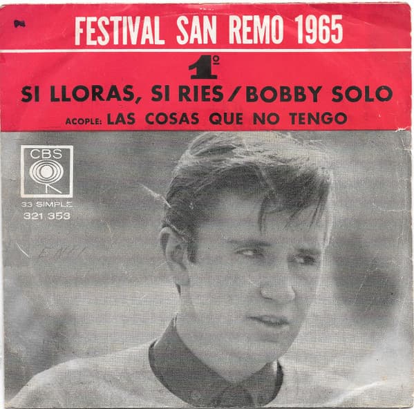 Bobby Solo — Si Lloras, Si Ries / Las Cosas Que No Tengo