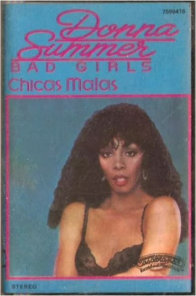 Donna Summer — Chicas Malas = Bad Girls