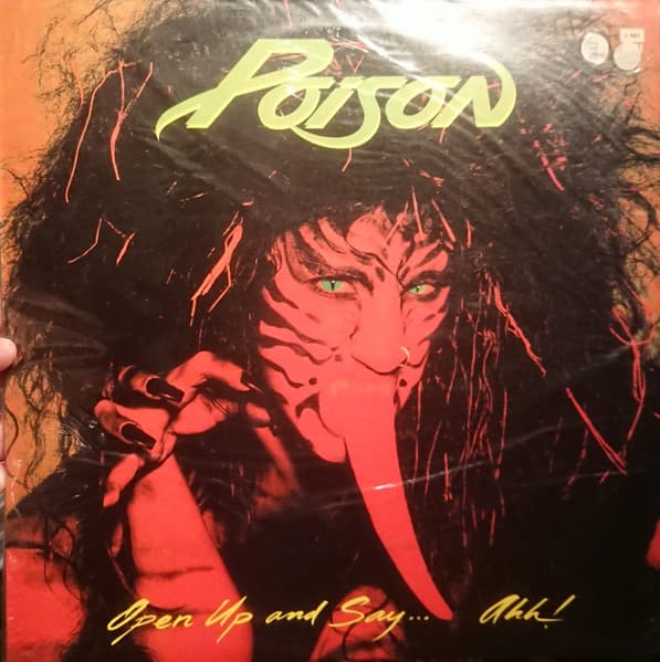 Poison — Open Up And Say ... Ahh!