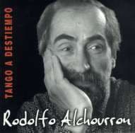 Rodolfo Alchourron — Tango a destiempo