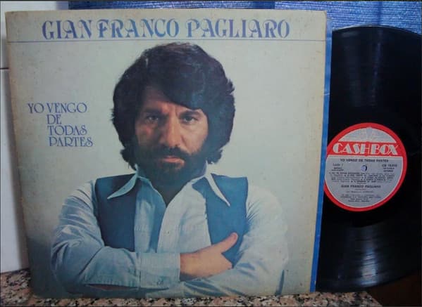 Gian Franco Pagliaro — Yo Vengo De Todas Partes