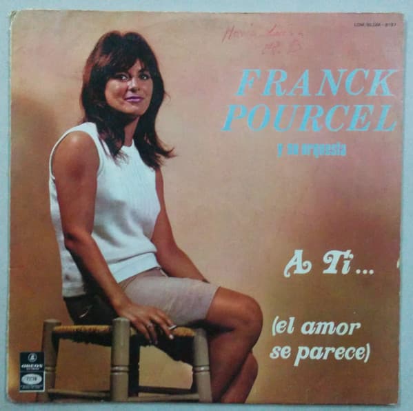 Franck Pourcel Y Su Orquesta — A Ti... (El Amor Se Parece)