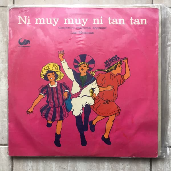 Las Musinas — Ni Muy Muy Ni Tan Tan (Cancionero Tradicional Argentino)