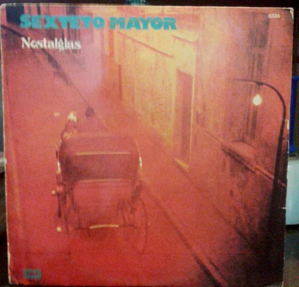Sexteto Mayor — Nostalgias