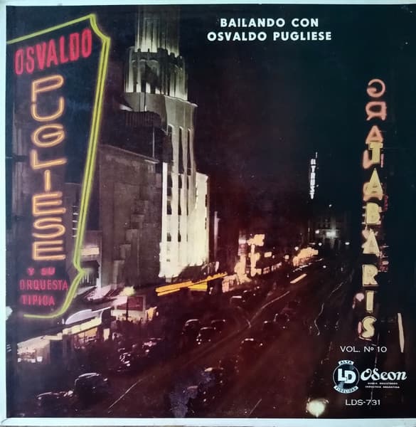 Osvaldo Pugliese Y Su Orquesta Típica — Bailando Con Osvaldo Pugliese Y Su Orquesta Tipica - Volumen No. 10