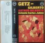 Stan Getz & Joao Gilberto & Antonio Carlos Jobim — Getz / Gilberto