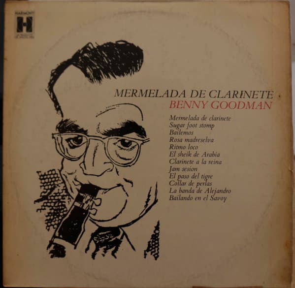 Benny Goodman — Mermelada De Clarinete