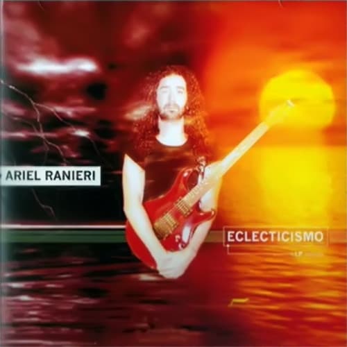 Ariel Ranieri — Eclecticismo