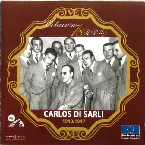 Carlos Di Sarli — Carlos Di Sarli - 1940/1947