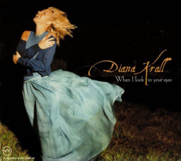 Diana Krall — When I Look In Your Eyes