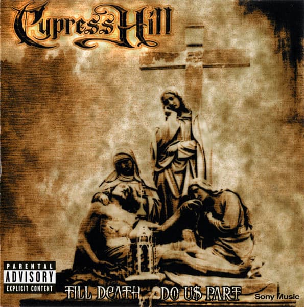 Cypress Hill — Till Death Do Us Part