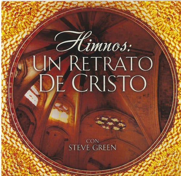 Steve Green — Himnos Un Retrato De Cristo
