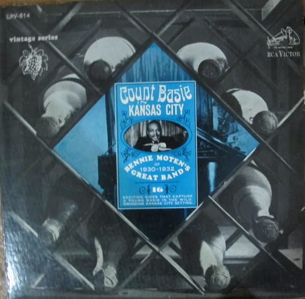 Count Basie & Bennie Moten's Kansas City Orchestra — Count Basie In Kansas City: Bennie Moten's Great Band Of 1930-1932