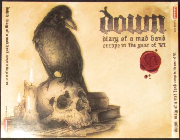 Down — Diary Of A Mad Band. Europe In The Year Of VI