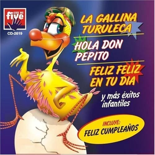 Los Repapa — La Gallina Turuleca, Hola Don Pepito, Feliz Feliz en Tu Día y Más Éxitos Infantiles