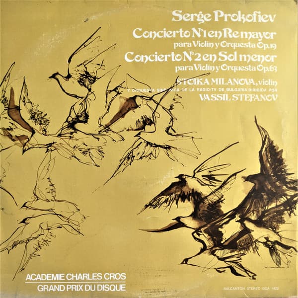 Sergei Prokofiev & Stoika Milanova & Vassil Stefanov & Bulgarian Radio Symphony Orchestra — Concierto No. 1 En Re Mayor Para Violín Y Orquesta Opus 19 / Concierto No. 2 En Sol Menor Para Violín Y Orquesta Opus 63