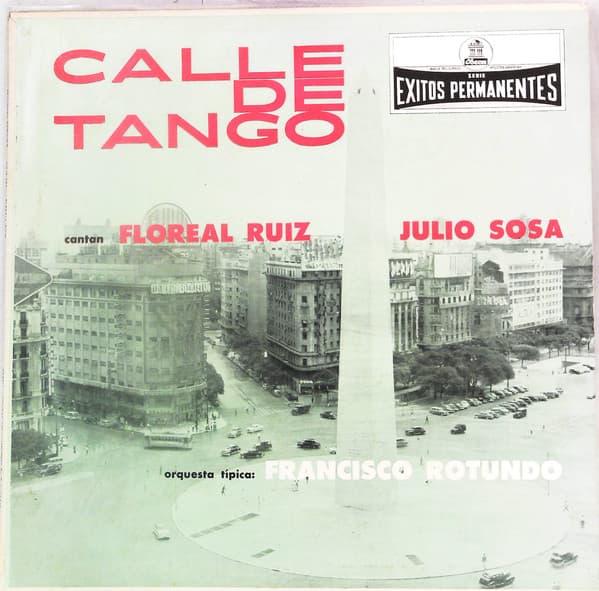 Francisco Rotundo & Floreal Ruiz & Julio Sosa — Calle De Tango