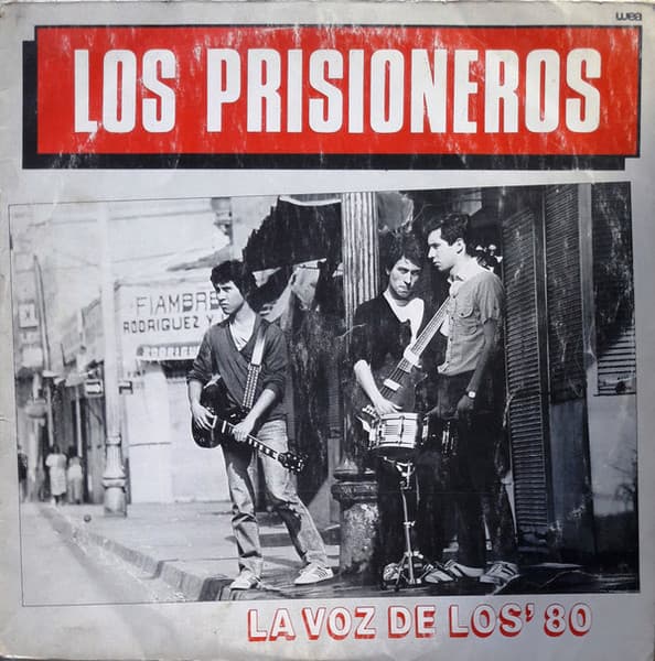 Los Prisioneros — La Voz De Los' 80