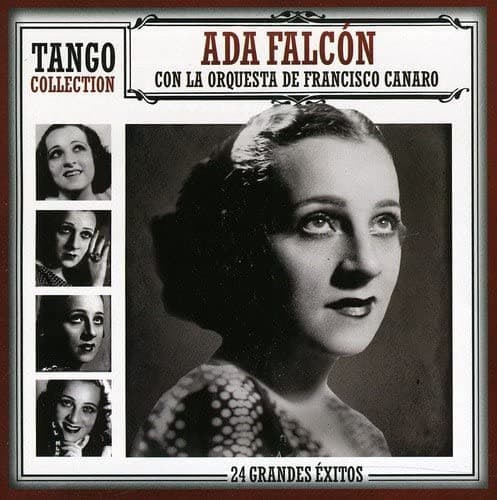 Ada Falcón — Tango Collection : 24 Grandes Éxitos