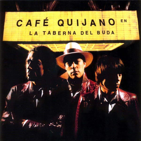 Café Quijano — La Taberna Del Buda