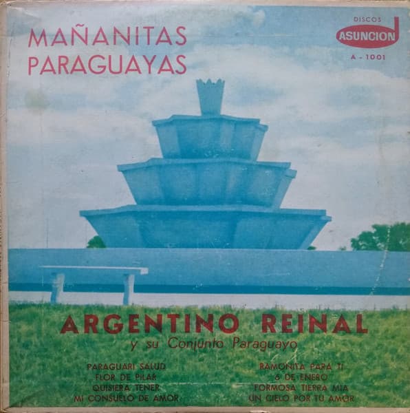 Argentino Reinal Y Su Conjunto Paraguayo — Mañanitas Paraguayas