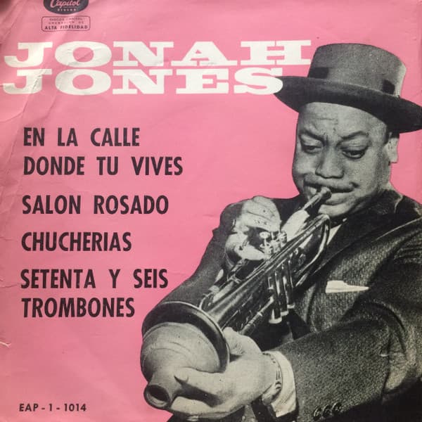 Jonah Jones — En La Calle Donde Tu Vives / Salon Rosado / Chucherias Setenta Y Seis Trombones